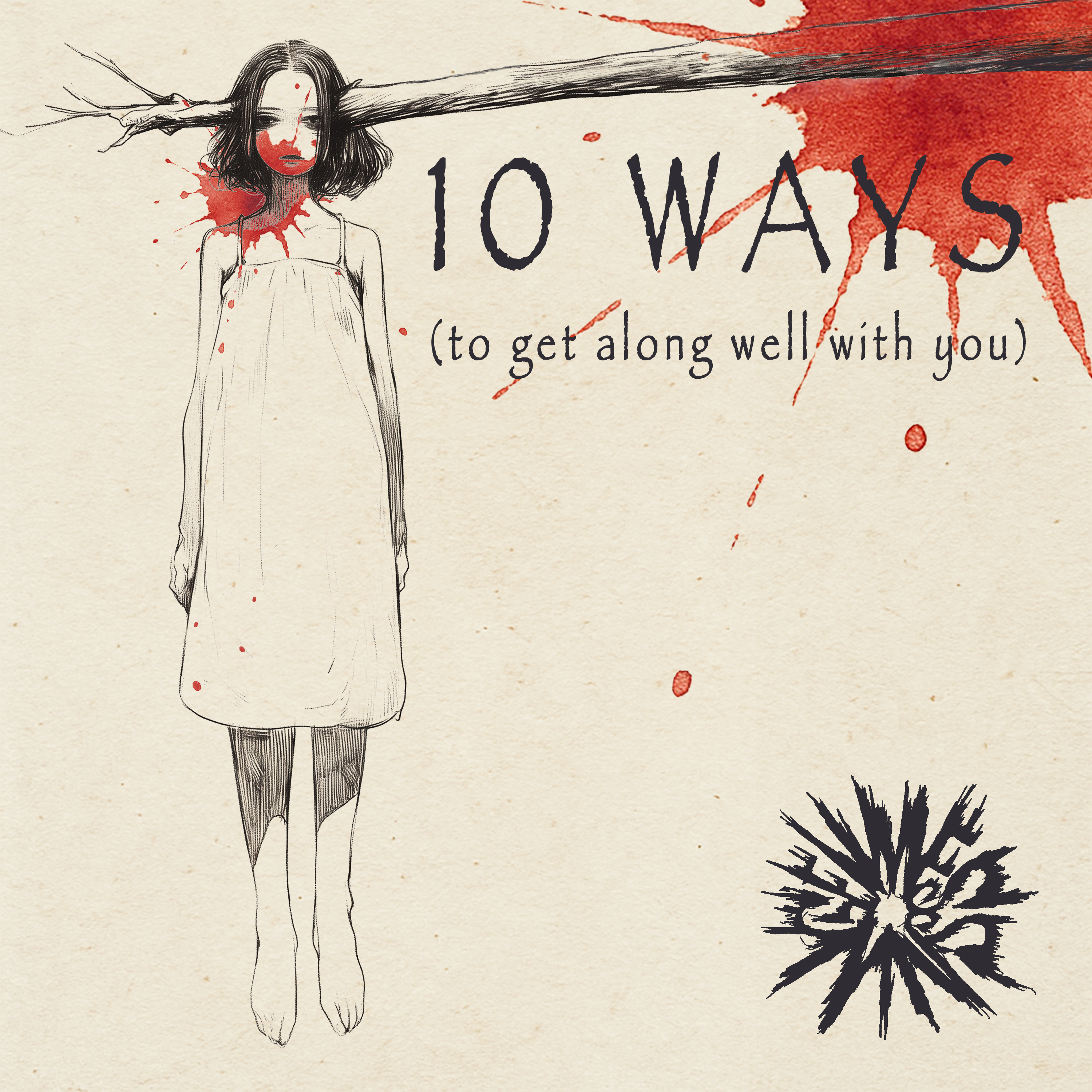 10 Ways (to get along well with you.) cover art